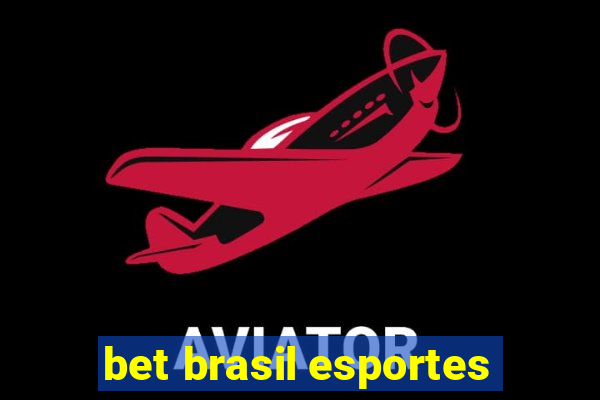 bet brasil esportes