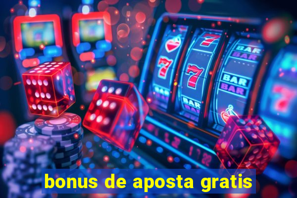 bonus de aposta gratis