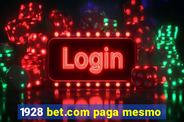 1928 bet.com paga mesmo