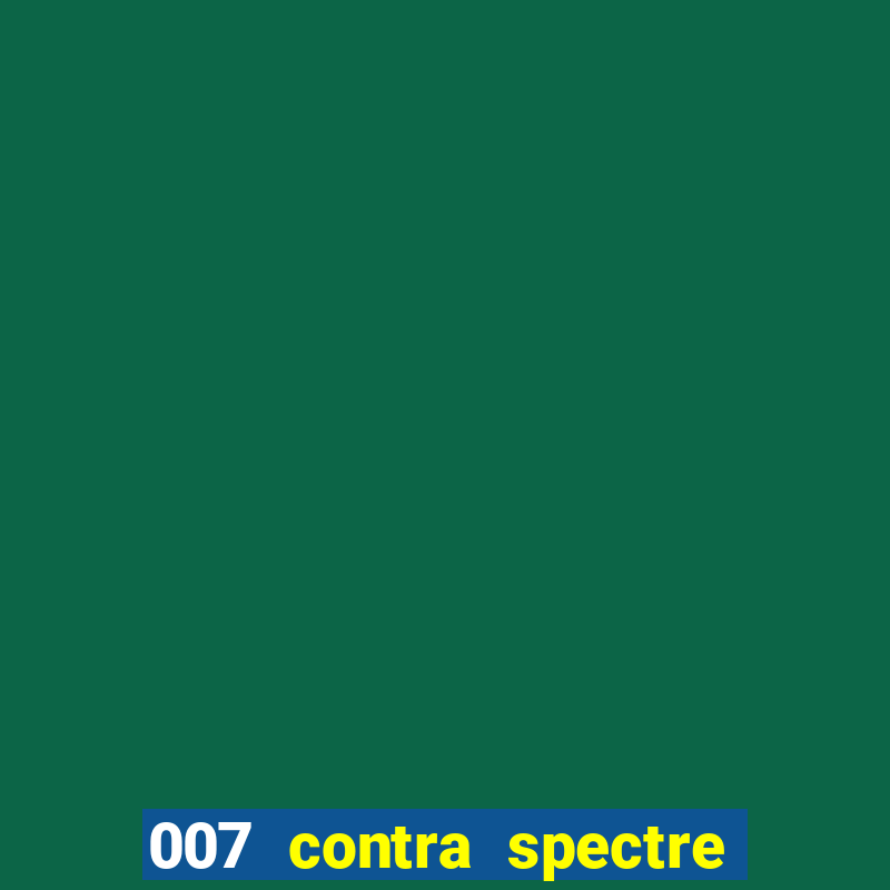 007 contra spectre casino royale