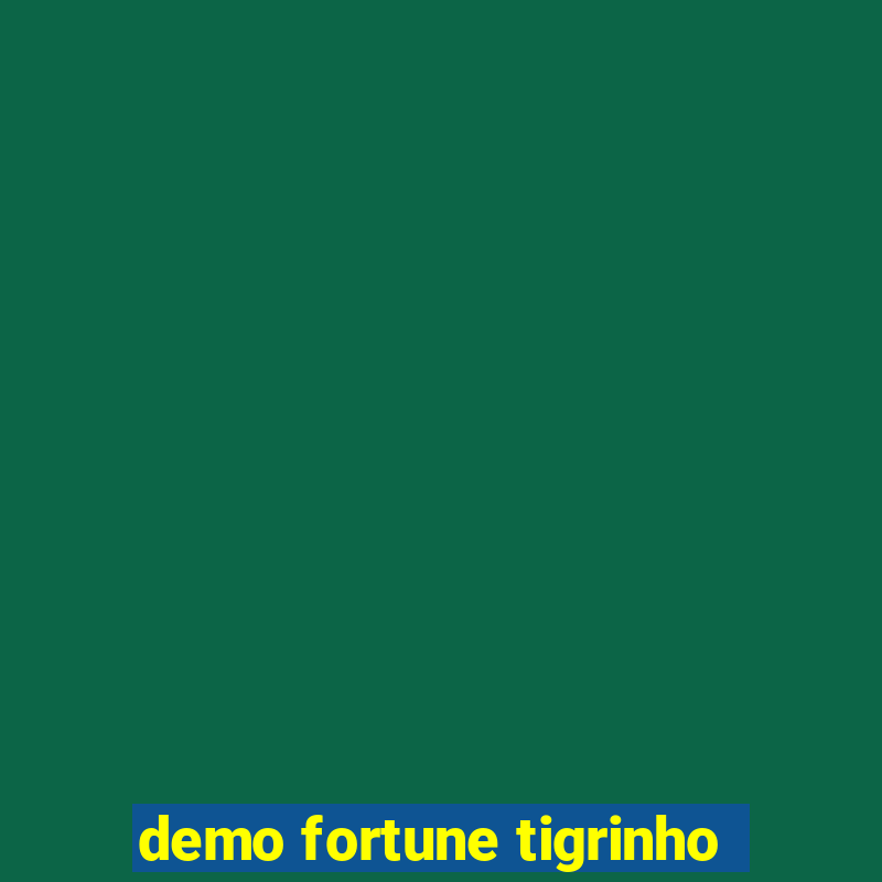 demo fortune tigrinho