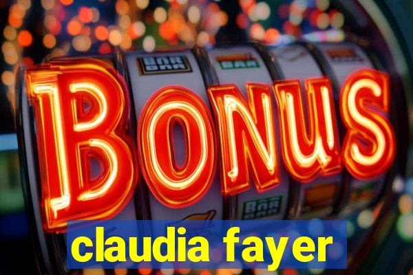 claudia fayer