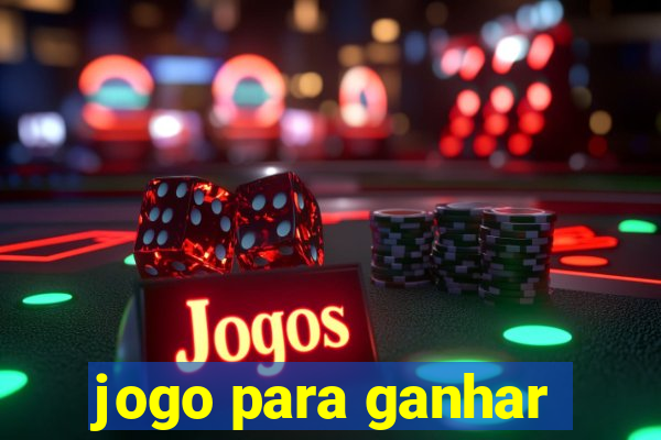 jogo para ganhar