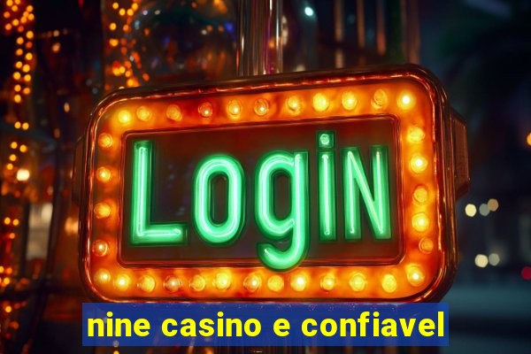 nine casino e confiavel