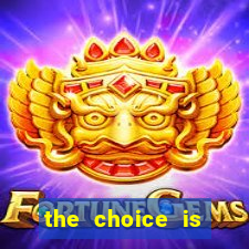 the choice is yours megaways slot free