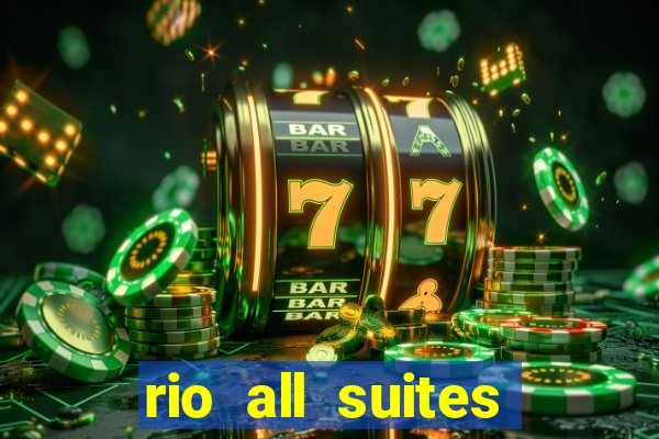 rio all suites hotel & casino las vegas