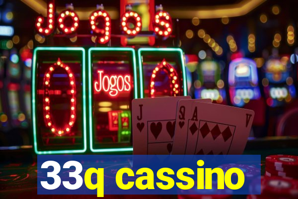 33q cassino