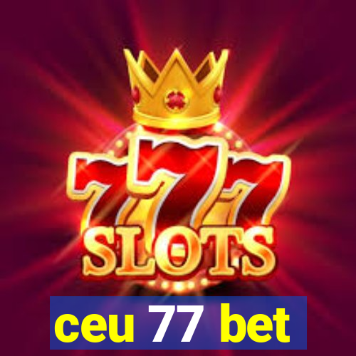 ceu 77 bet