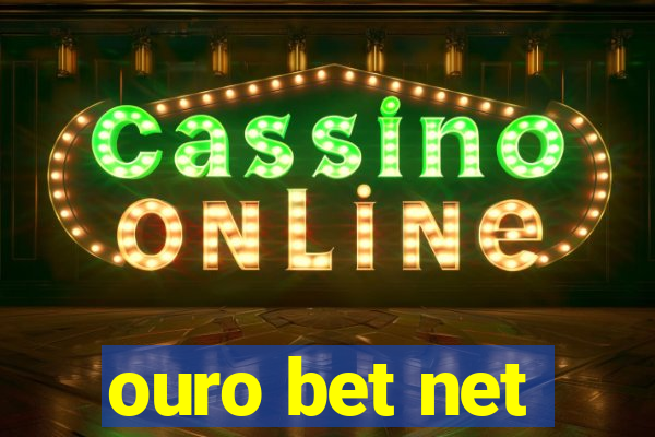 ouro bet net