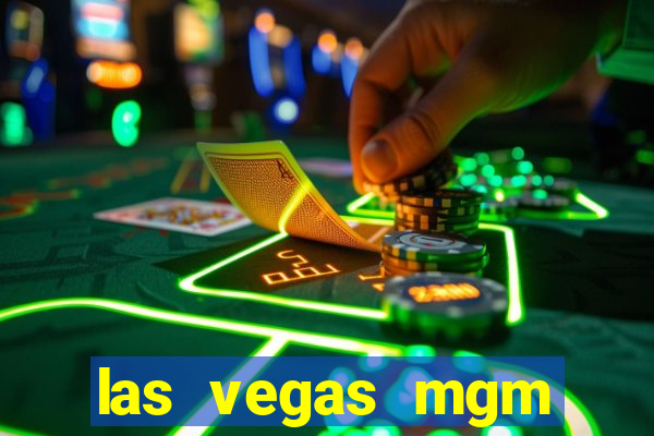 las vegas mgm grand casino