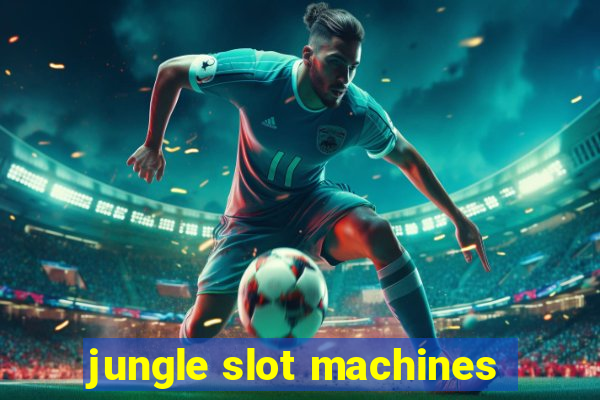 jungle slot machines