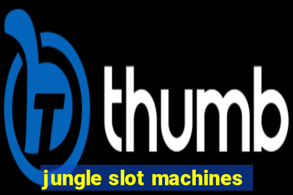 jungle slot machines