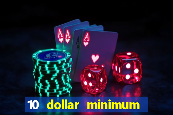 10 dollar minimum deposit usa online casino 2022