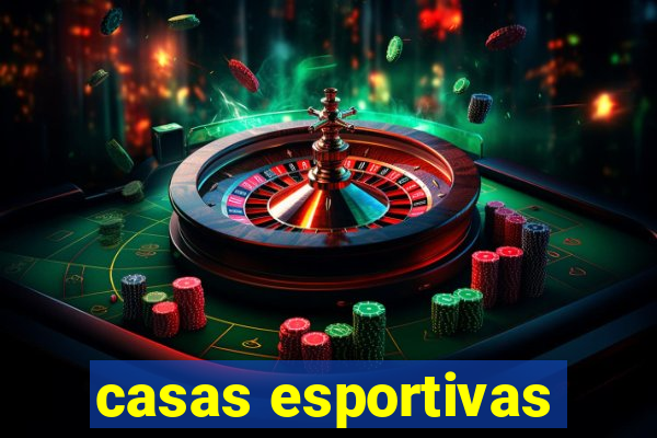 casas esportivas