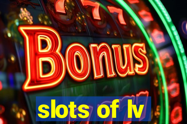 slots of lv