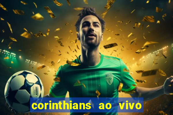 corinthians ao vivo multi canal