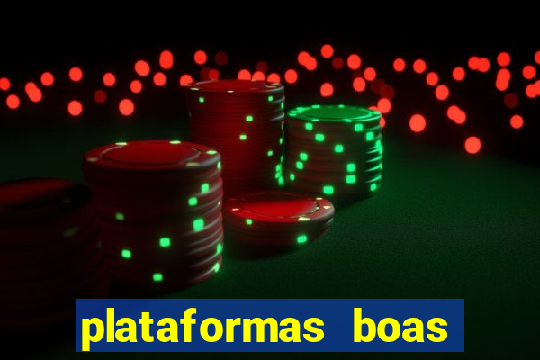 plataformas boas para jogar fortune tiger