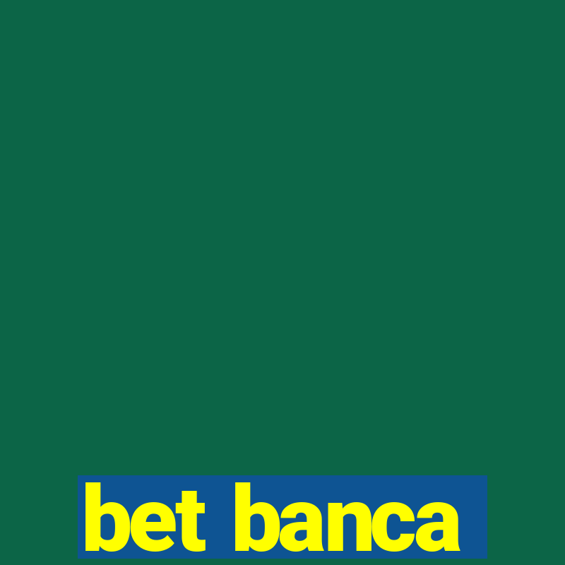 bet banca