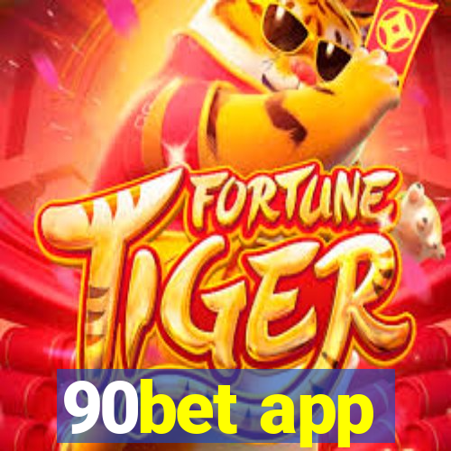 90bet app