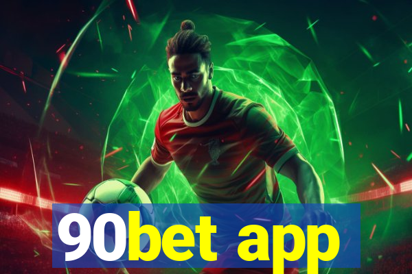 90bet app