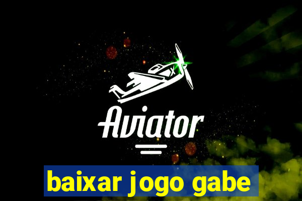 baixar jogo gabe