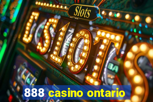 888 casino ontario