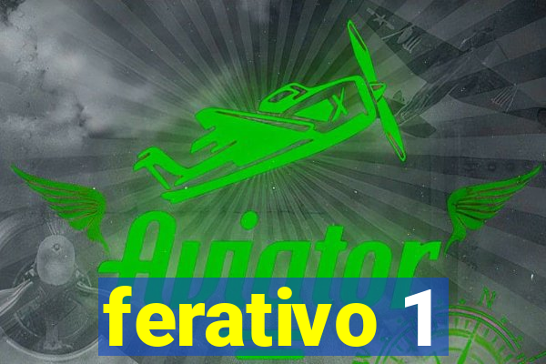 ferativo 1