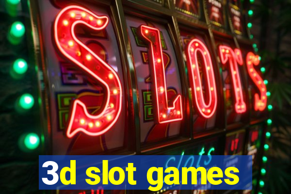 3d slot games