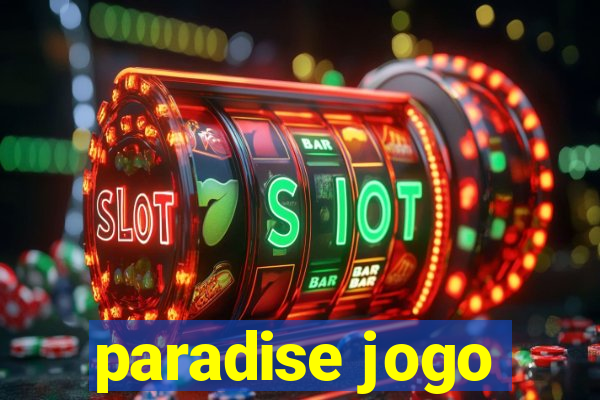 paradise jogo