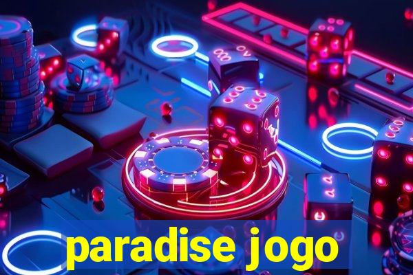 paradise jogo