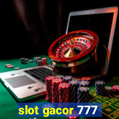 slot gacor 777