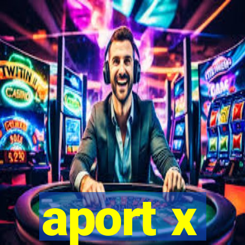 aport x