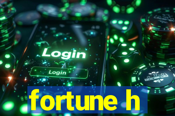 fortune h