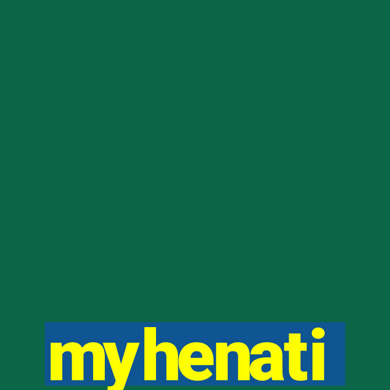 myhenati