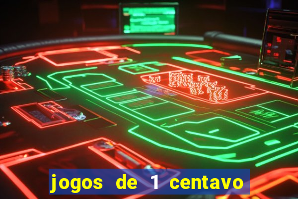 jogos de 1 centavo vai de bet