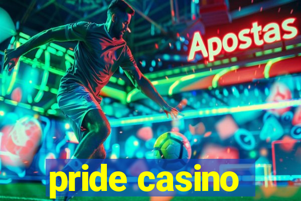 pride casino