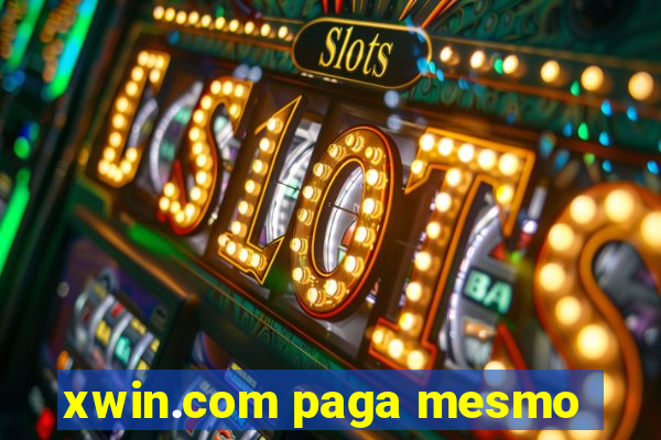 xwin.com paga mesmo