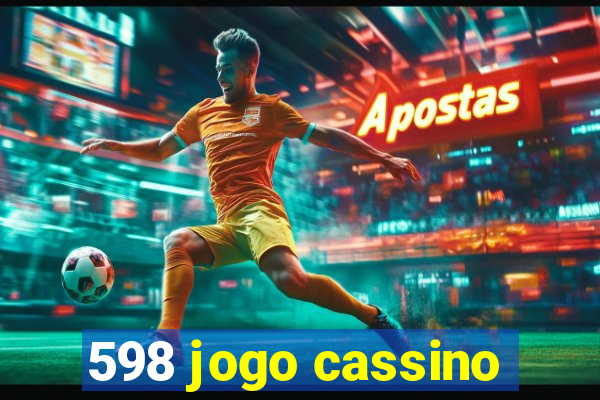 598 jogo cassino