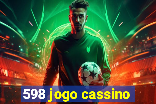 598 jogo cassino