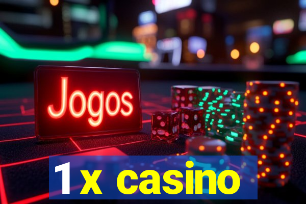 1 x casino