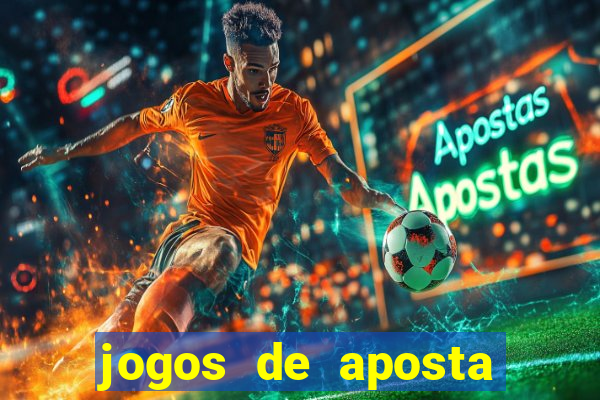 jogos de aposta online para ganhar dinheiro