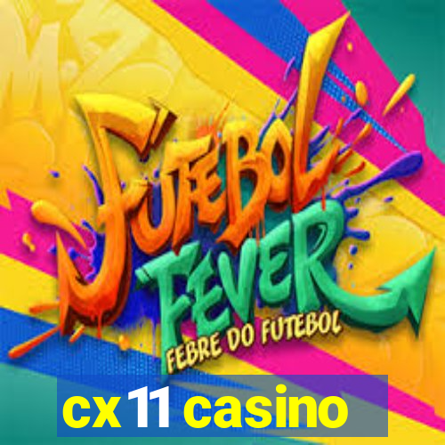 cx11 casino