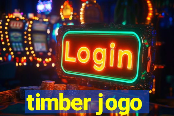 timber jogo