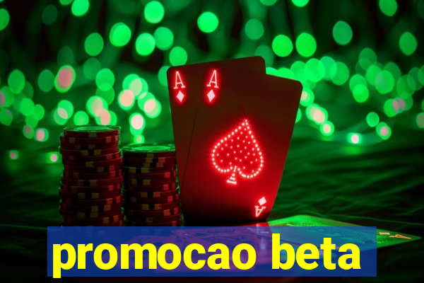 promocao beta