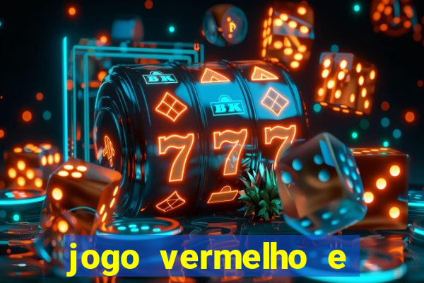 jogo vermelho e preto blaze