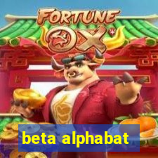 beta alphabat