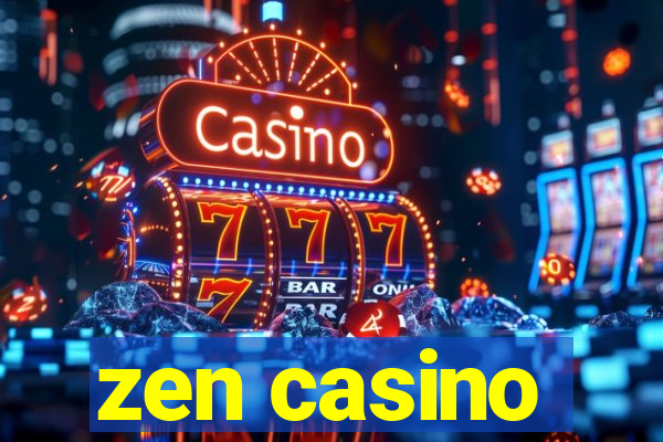 zen casino