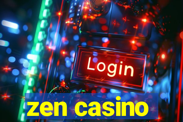 zen casino