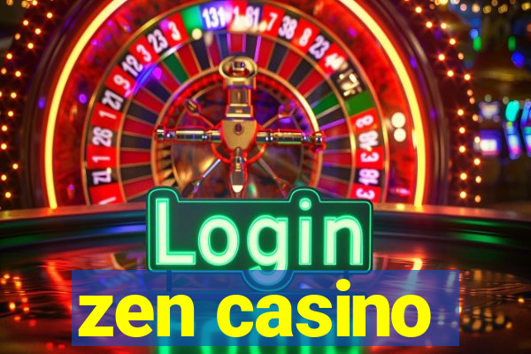 zen casino