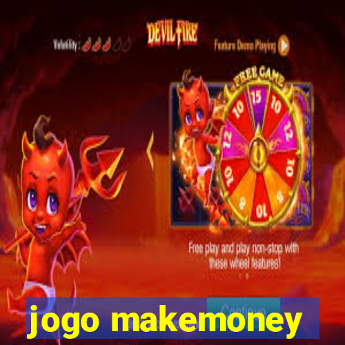 jogo makemoney